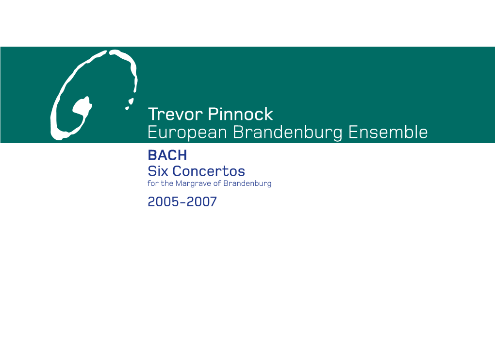 European Brandenburg Ensemble Trevor Pinnock Company Avie Was Immediately Faced with Repressing It