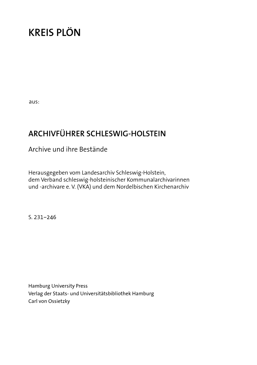 Archivführer Schleswig-Holstein. Archive Und Ihre Bestände