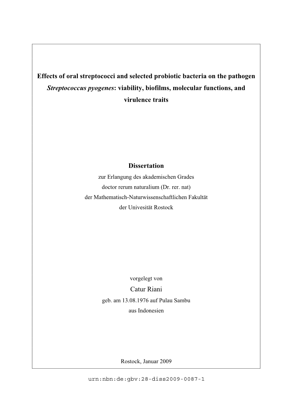 Effects of Oral Streptococci and Selected Probiotic Bacteria on the Pathogen Streptococcus Pyogenes: Viability, Biofilms, Molecular Functions, and Virulence Traits