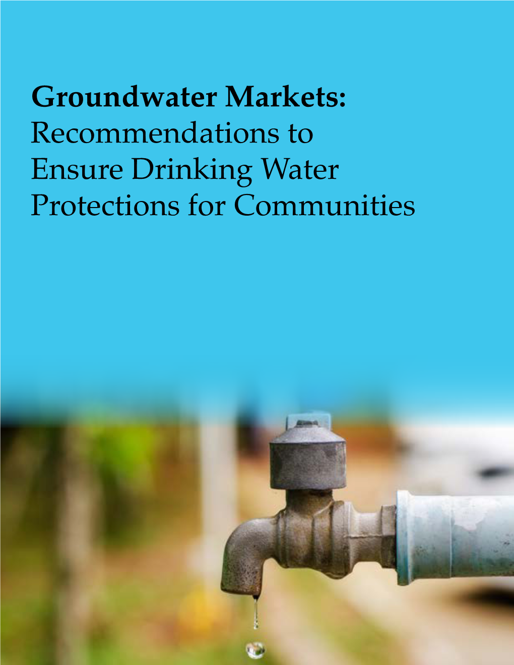 Recommendations to Ensure Drinking Water Protections for Communities ©CWC 2020