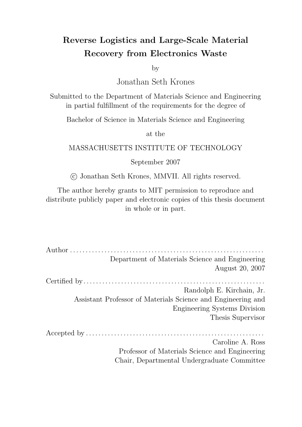 Reverse Logistics and Large-Scale Material Recovery from Electronics Waste Jonathan Seth Krones