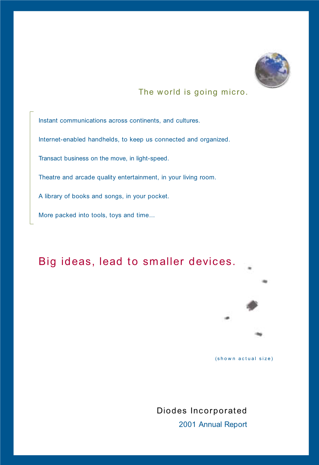 Big Ideas, Lead to Smaller Devices