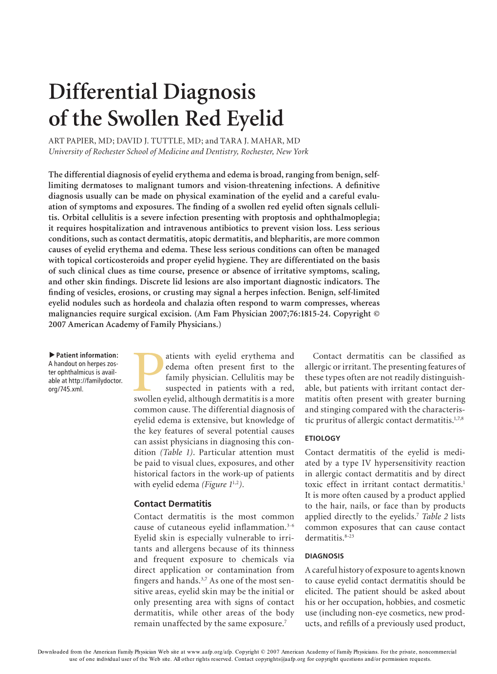 Differential Diagnosis of the Swollen Red Eyelid ART PAPIER, MD; DAVID J