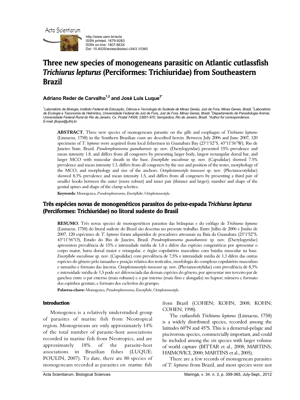 Three New Species of Monogeneans Parasitic on Atlantic Cutlassfish Trichiurus Lepturus (Perciformes: Trichiuridae) from Southeastern Brazil