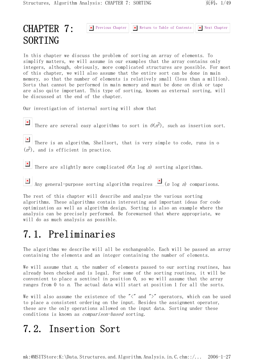 CHAPTER 7: SORTING 7.1. Preliminaries 7.2. Insertion Sort