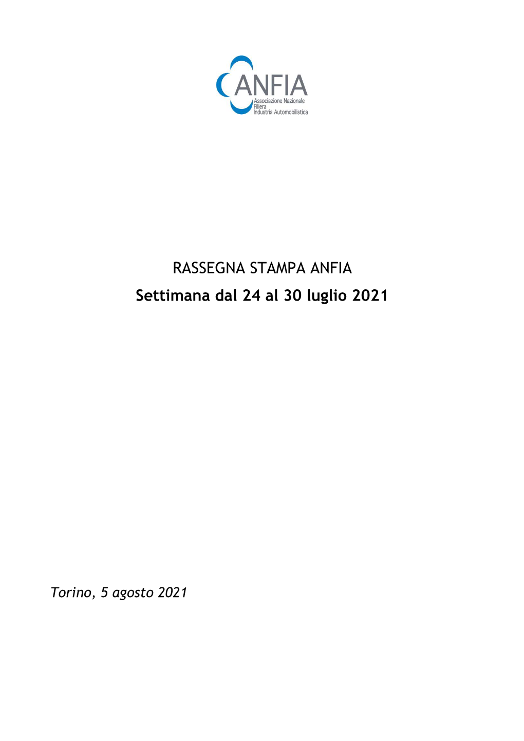 RASSEGNA STAMPA ANFIA Settimana Dal 24 Al 30 Luglio 2021