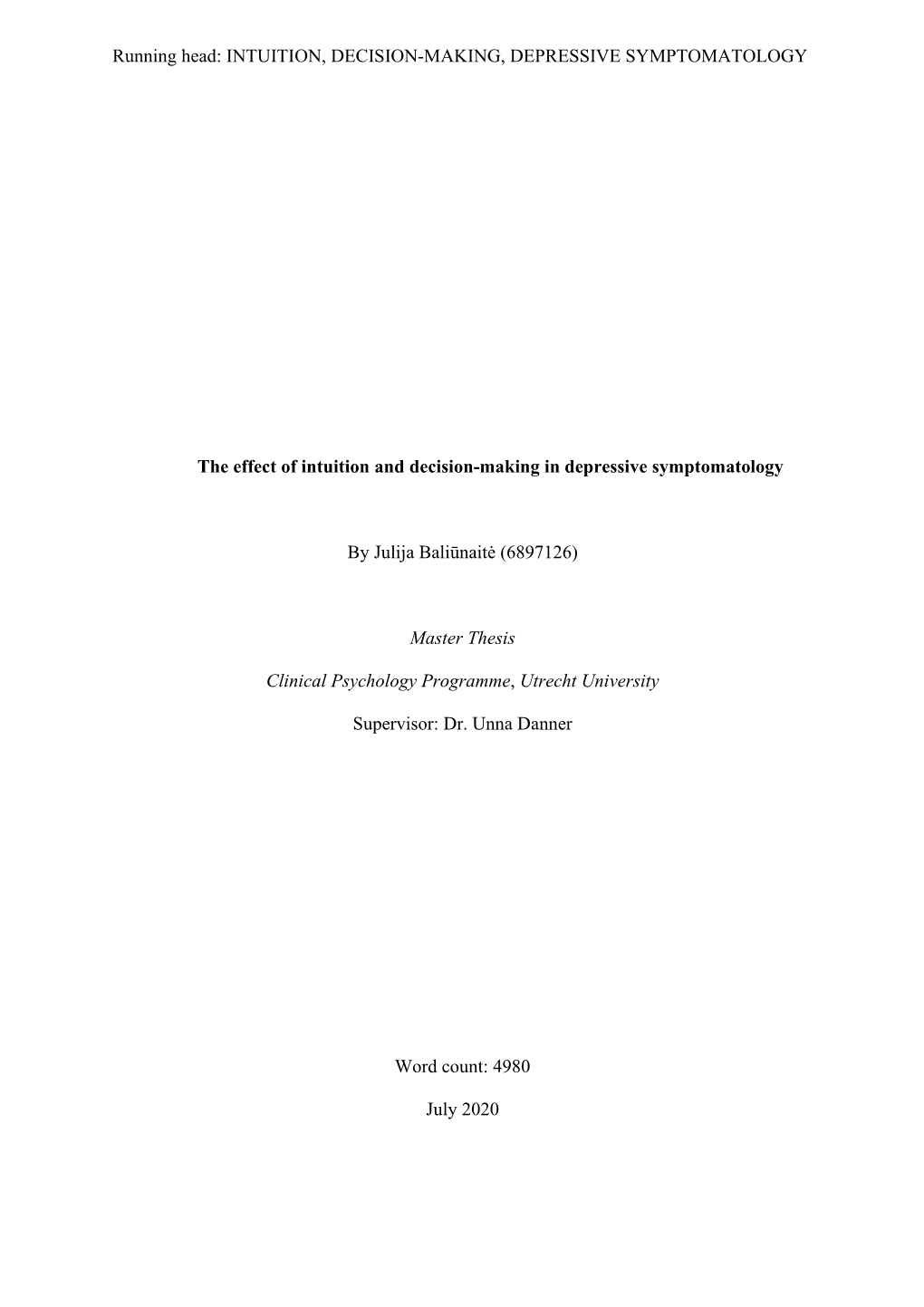 Running Head: INTUITION, DECISION-MAKING, DEPRESSIVE SYMPTOMATOLOGY