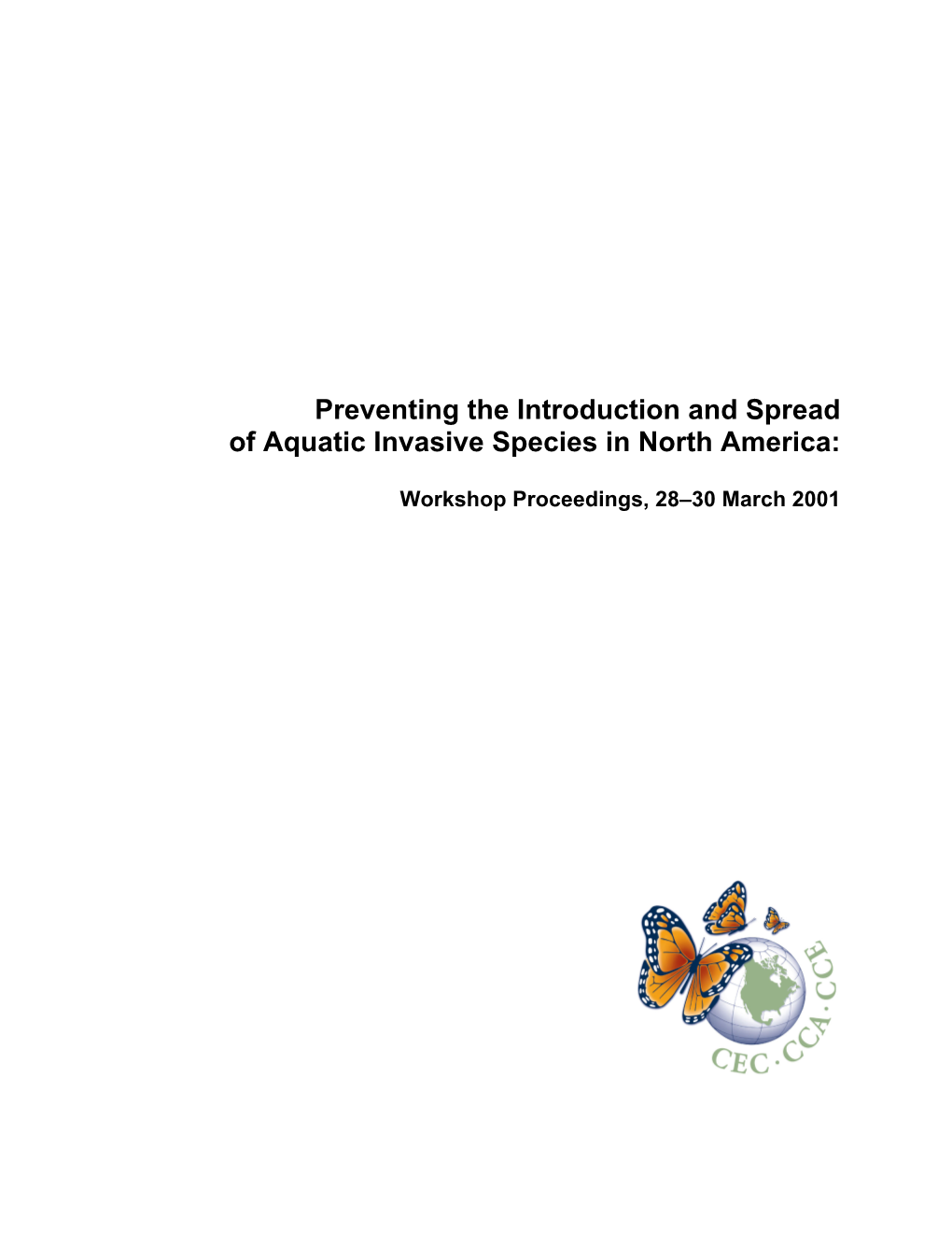 Preventing the Introduction and Spread of Aquatic Invasive Species in North America