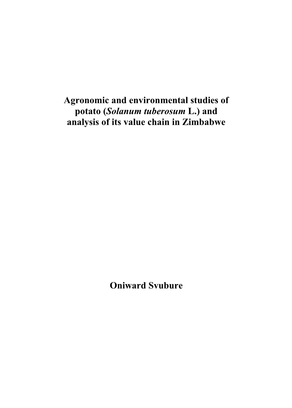 Agronomic and Environmental Studies of Potato (Solanum Tuberosum L.) and Analysis of Its Value Chain in Zimbabwe Oniward Svubure