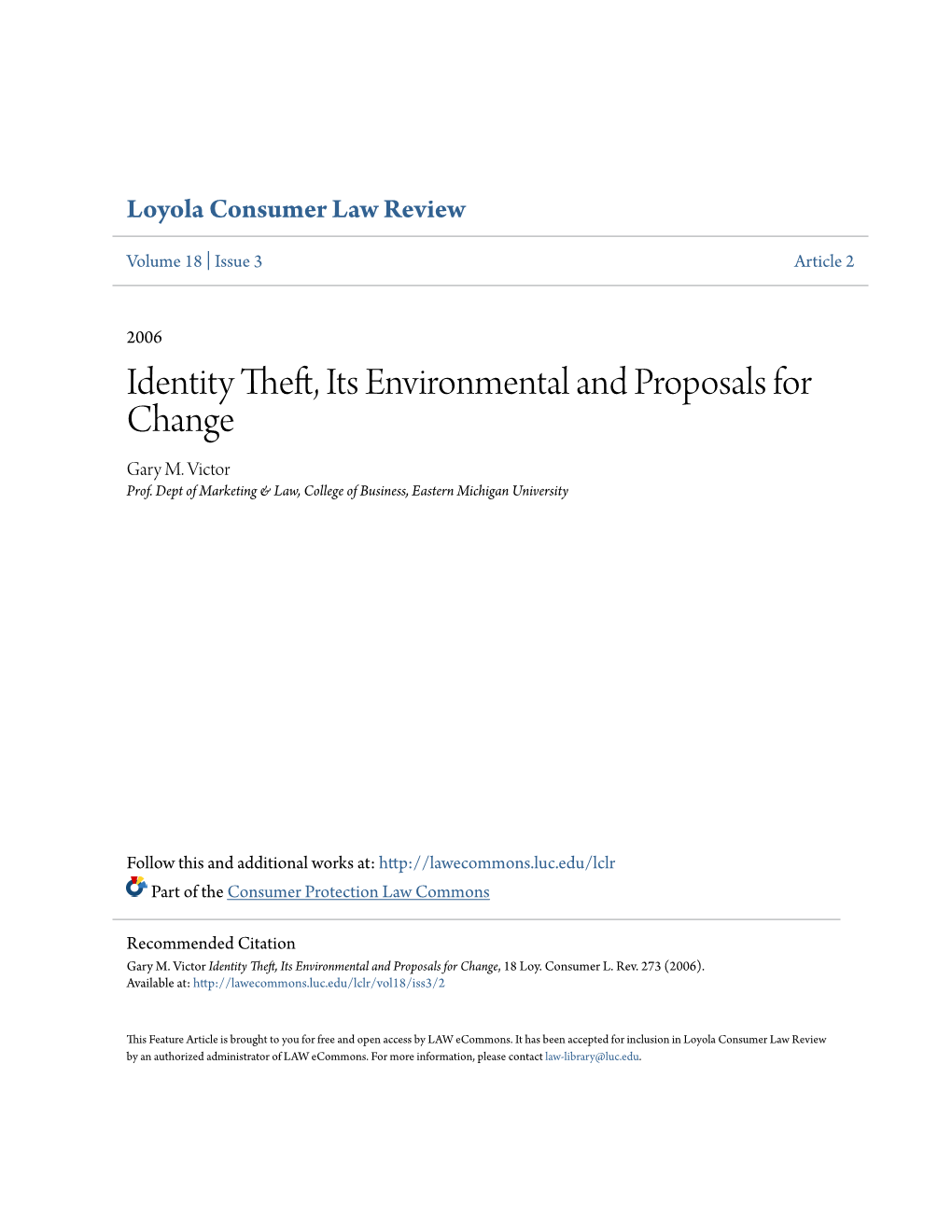 Identity Theft, Its Environmental and Proposals for Change Gary M