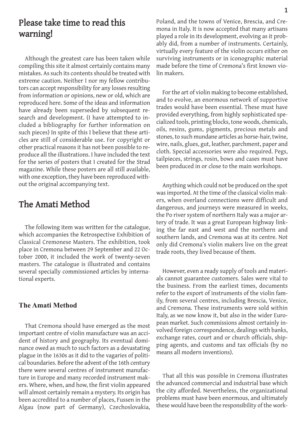 The Amati Method Dangerous, and Journeys Were Measured in Weeks, the Po River System of Northern Italy Was a Major Ar - Tery of Trade