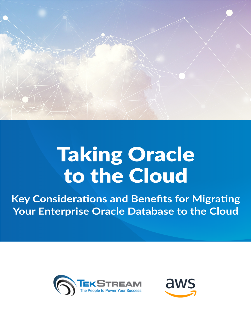 Taking Oracle to the Cloud Key Considerations and Benefits for Migrating Your Enterprise Oracle Database to the Cloud Contents