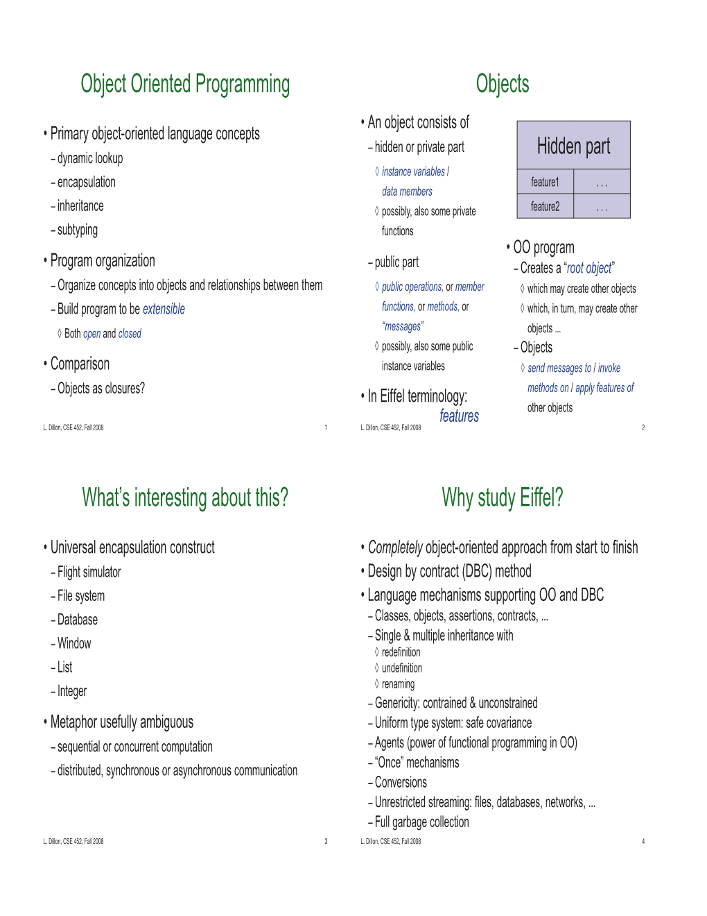 Object Oriented Programming Objects What's Interesting