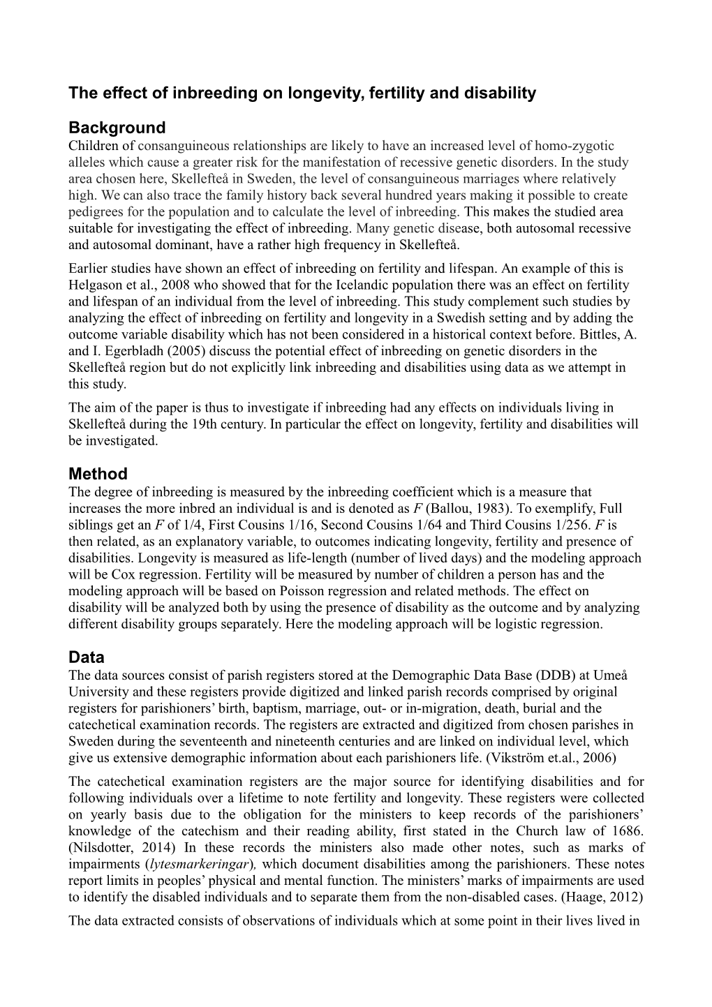 The Effect of Inbreeding on Longevity, Fertility, and Disability