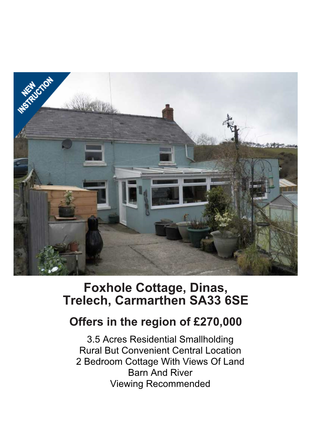 Foxhole Cottage, Dinas, Trelech, Carmarthen SA33