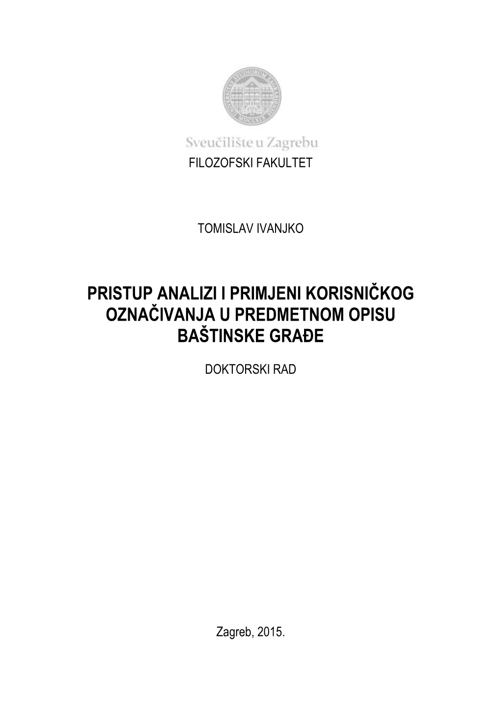 Pristup Analizi I Primjeni Korisničkog Označivanja U Predmetnom Opisu Baštinske Građe