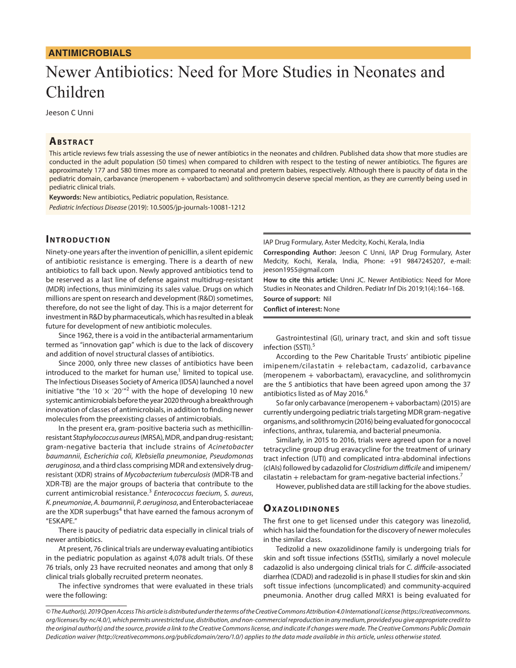 Newer Antibiotics: Need for More Studies in Neonates and Children Jeeson C Unni