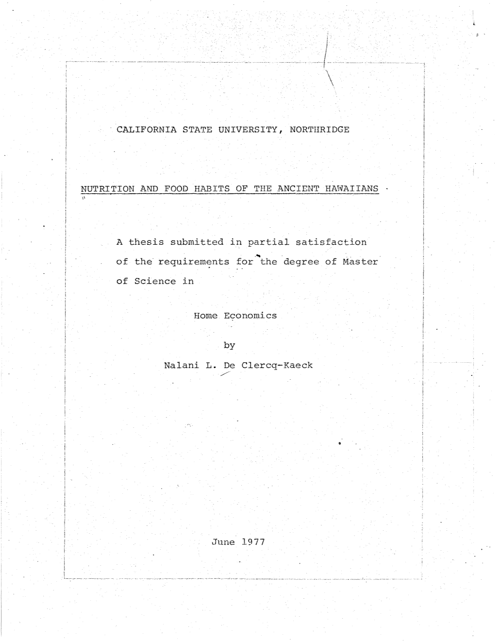 A Thesis Submitted in Partial Satisfaction of the Requirem~Nts for the Degree of Master of Science in Home Economics by Nalani L