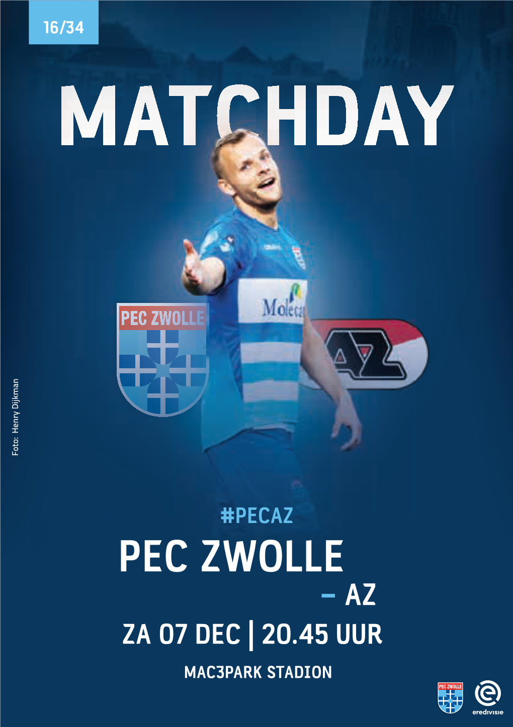 PEC ZWOLLE – AZ PEC Zwolle Neemt Het Vanavond in De Zestiende Speelronde Van De Eredivisie Op Tegen AZ