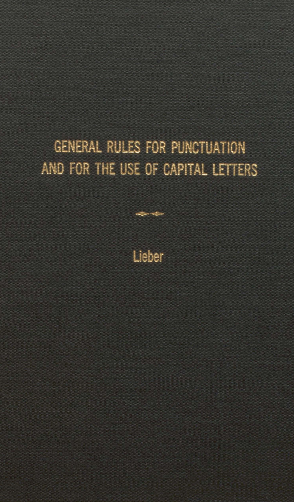 General Rules for Punctuation and for the Use of Capital Letters