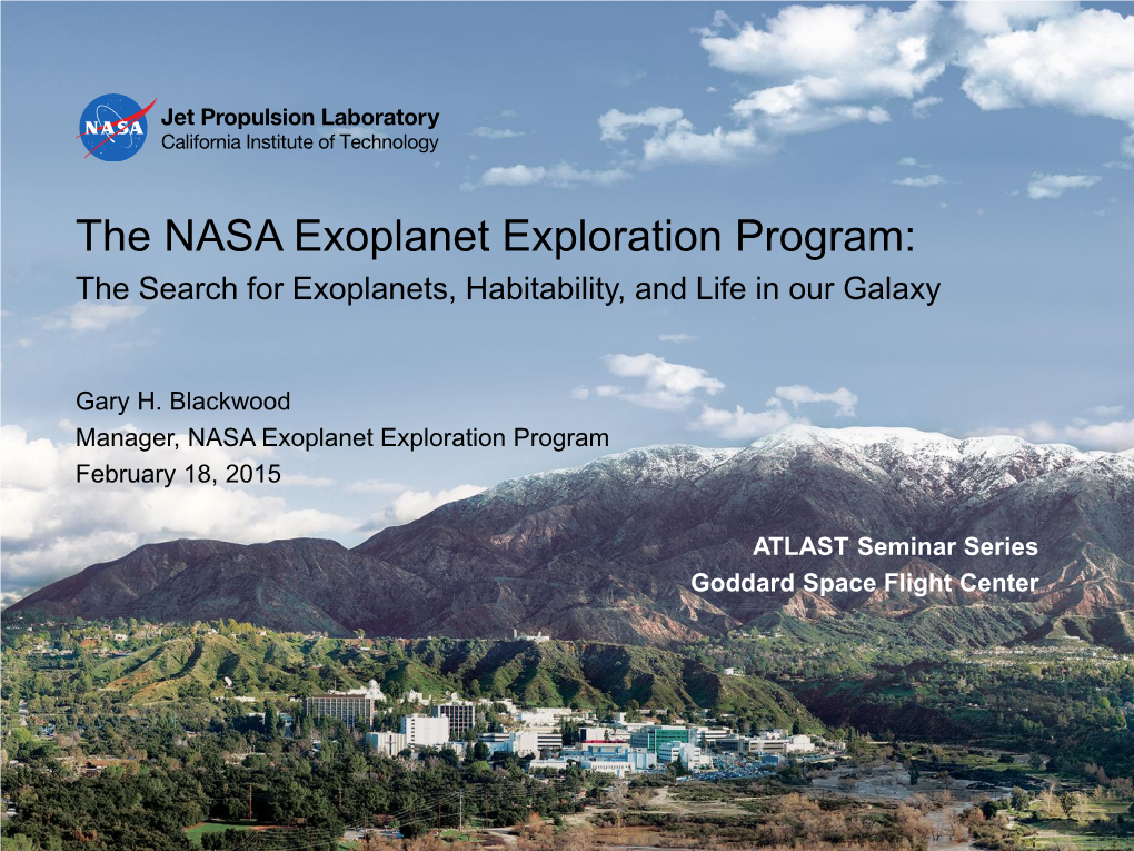 The NASA Exoplanet Exploration Program: the Search for Exoplanets, Habitability, and Life in Our Galaxy