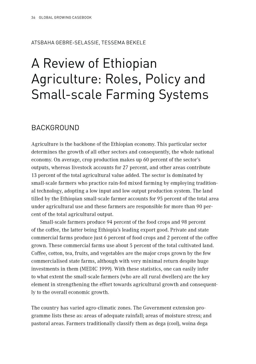A Review of Ethiopian Agriculture: Roles, Policy and Small-Scale Farming Systems