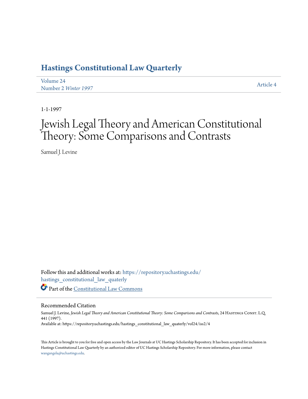 Jewish Legal Theory and American Constitutional Theory: Some Comparisons and Contrasts Samuel J