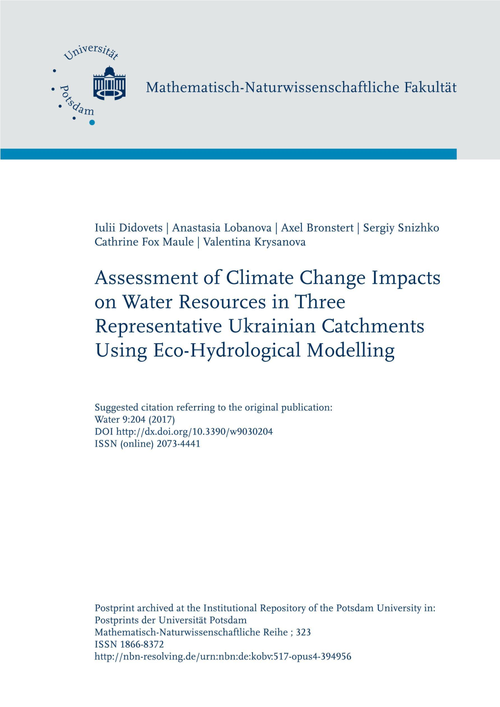Assessment of Climate Change Impacts on Water Resources in Three Representative Ukrainian Catchments Using Eco-Hydrological Modelling