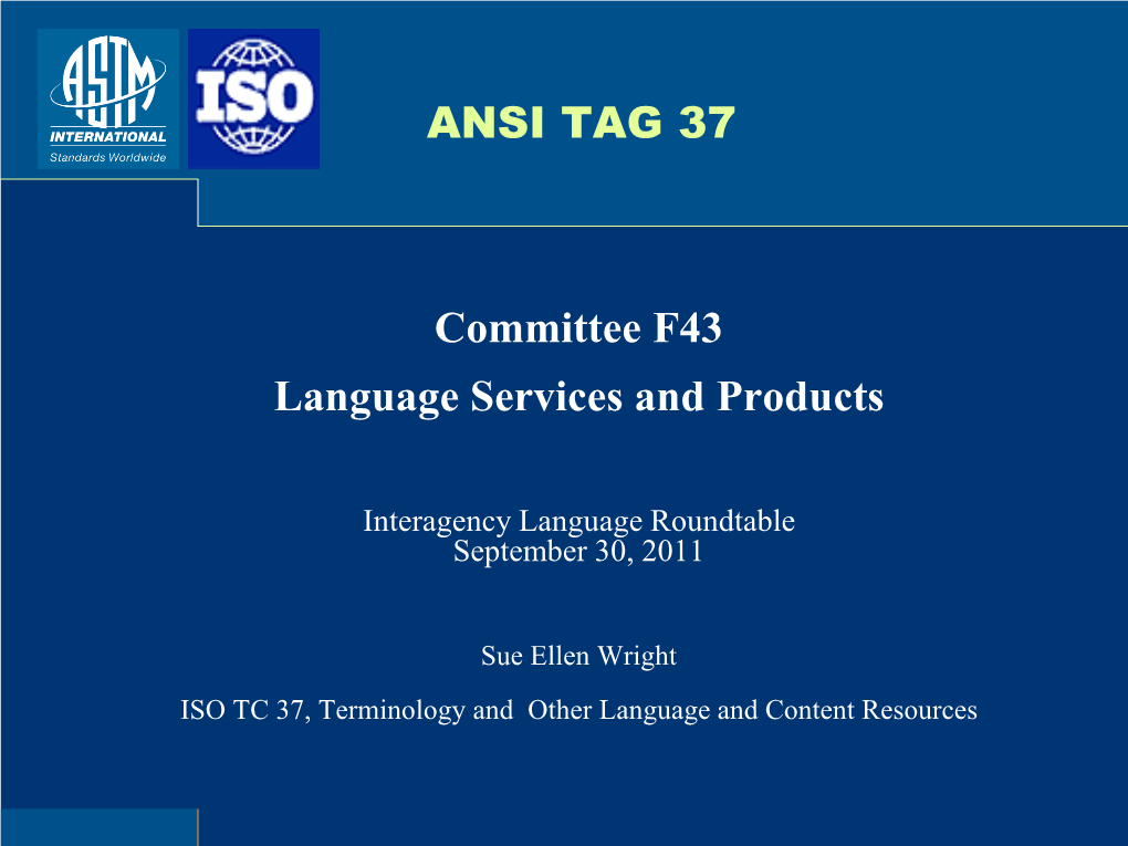 Technical Subcommittee F43.03, Language Translation