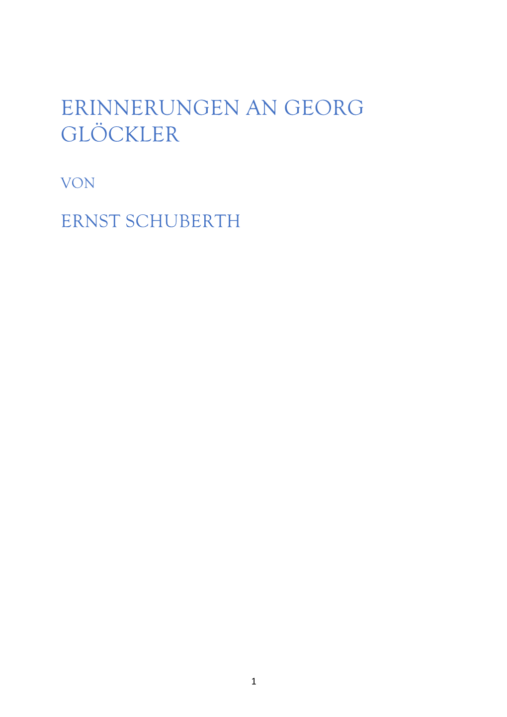 Erinnerungen an Georg Glöckler Von Ernst Schuberth