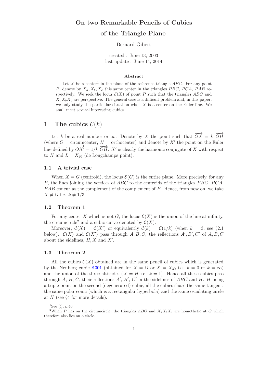 On Two Remarkable Pencils of Cubics of the Triangle Plane 1 the Cubics C(K)