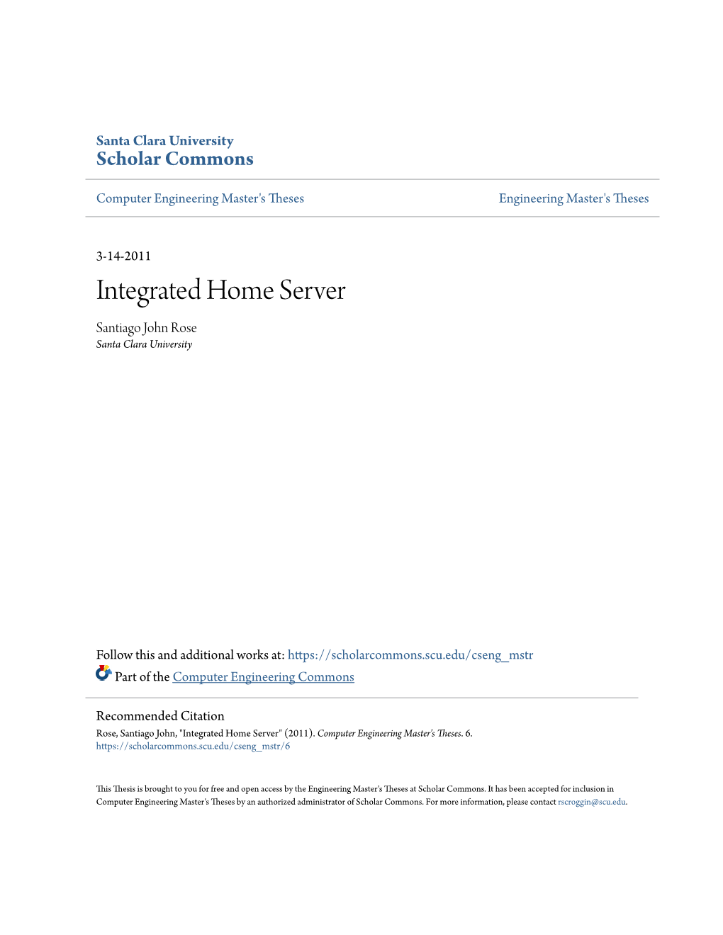 Integrated Home Server Santiago John Rose Santa Clara University