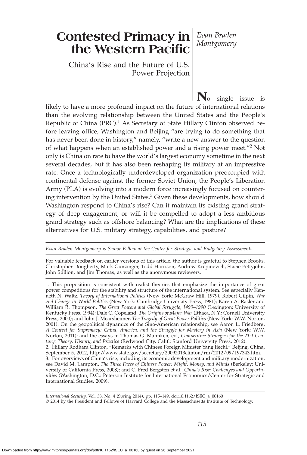 Contested Primacy in the Western Paciªc Contested Primacy in Evan Braden the Western Paciªc Montgomery China’S Rise and the Future of U.S