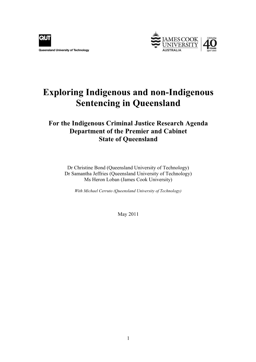 Exploring Indigenous and Non-Indigenous Sentencing in Queensland