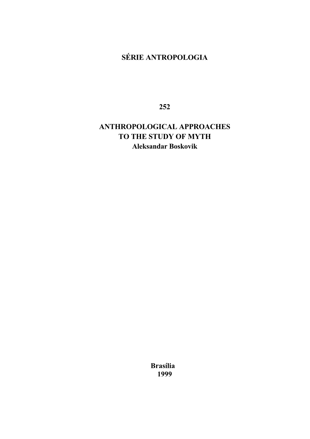 Série Antropologia 252 Anthropological Approaches to the Study of Myth