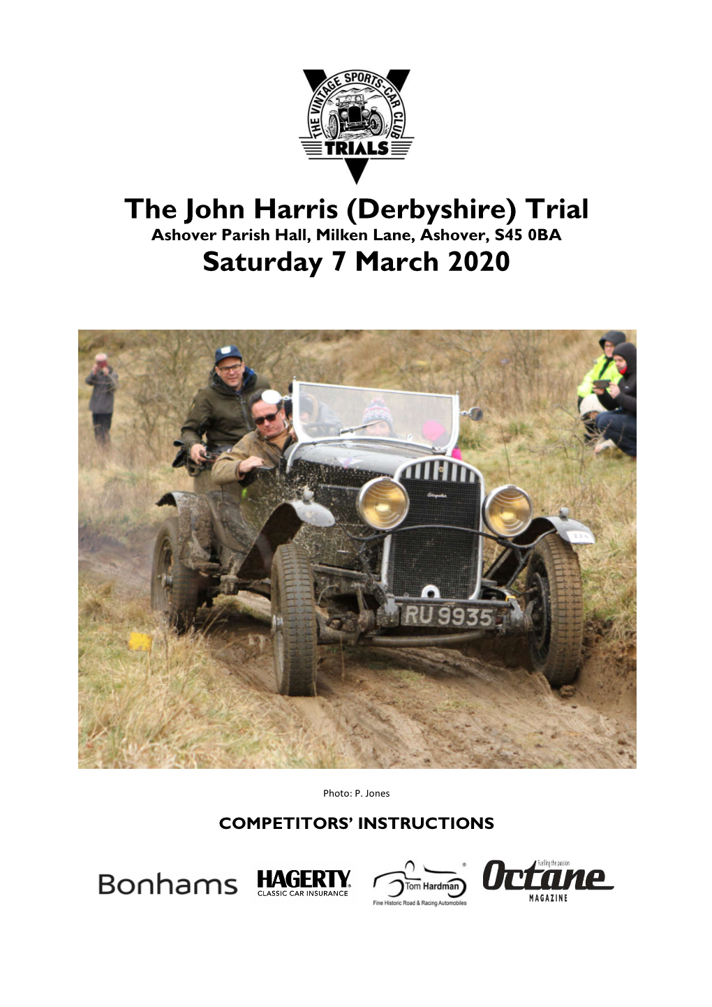 The John Harris (Derbyshire) Trial Ashover Parish Hall, Milken Lane, Ashover, S45 0BA Saturday 7 March 2020