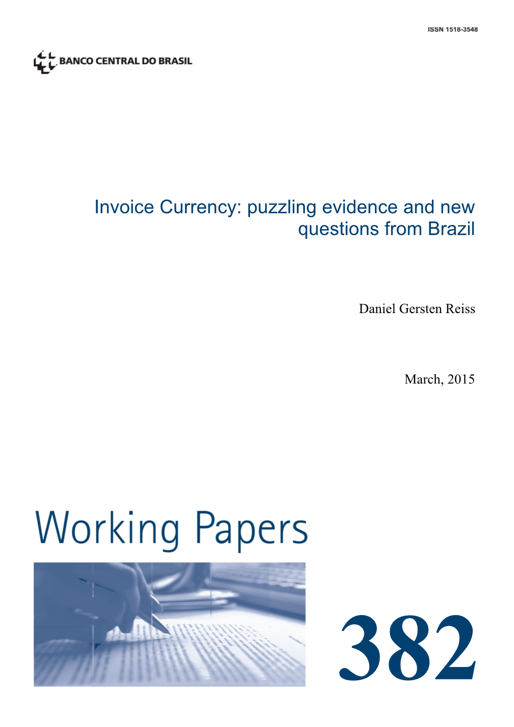 Invoice Currency: Puzzling Evidence and New Questions from Brazil