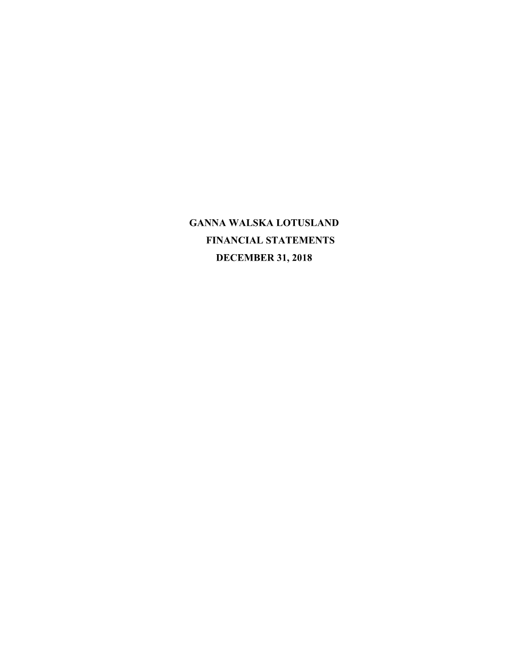 Ganna Walska Lotusland Financial Statements December 31, 2018