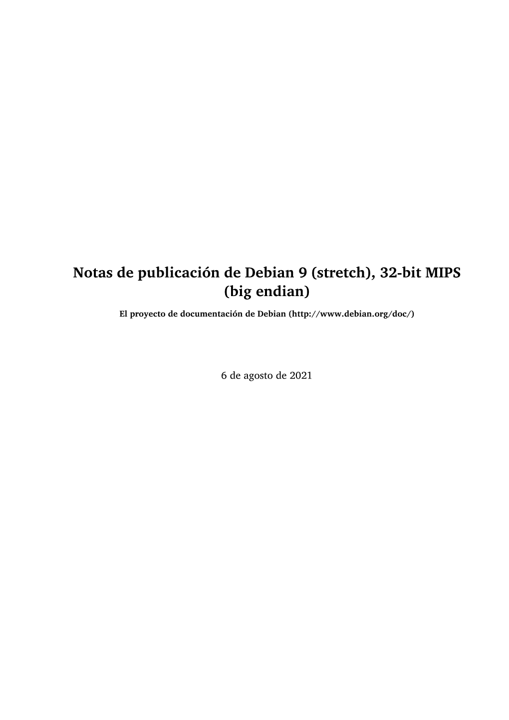 Notas De Publicación De Debian 9 (Stretch), 32-Bit MIPS (Big Endian)