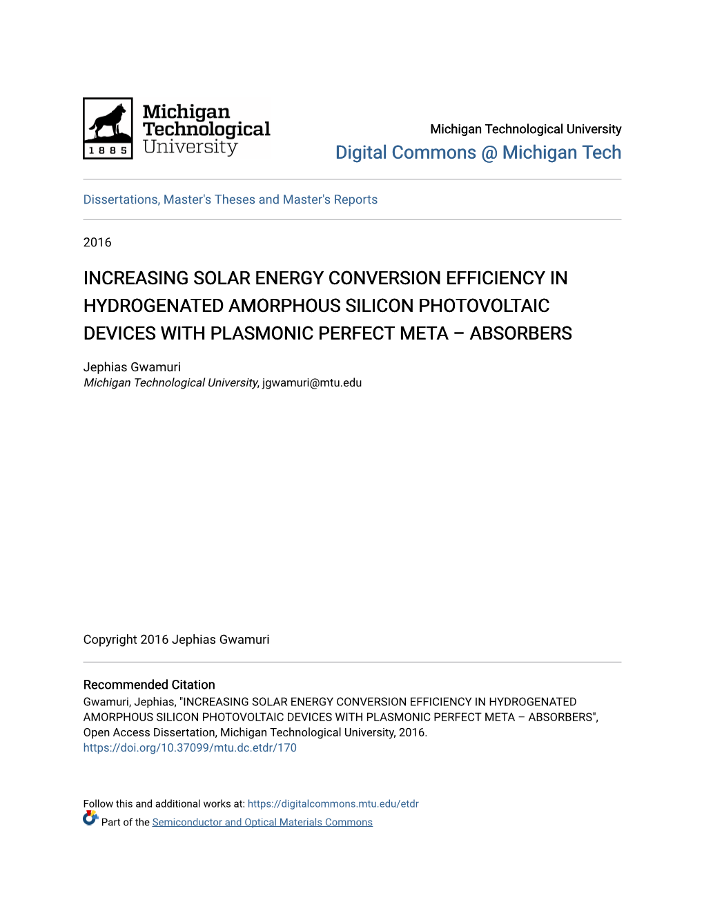 Increasing Solar Energy Conversion Efficiency in Hydrogenated Amorphous Silicon Photovoltaic Devices with Plasmonic Perfect Meta – Absorbers