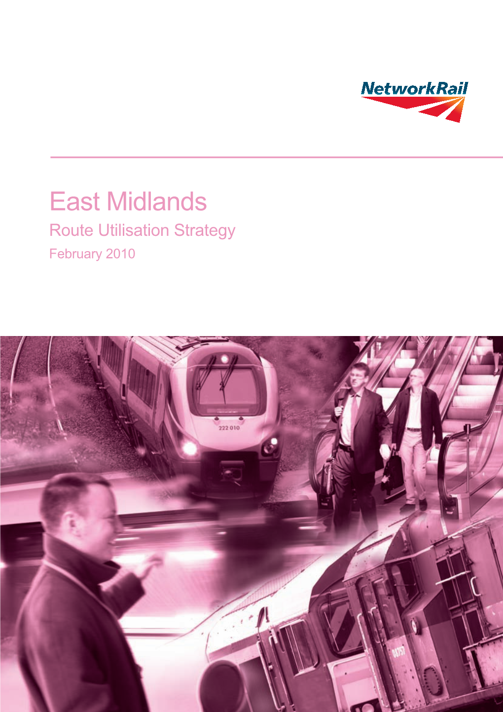 East Midlands Route Utilisation Strategy February 2010