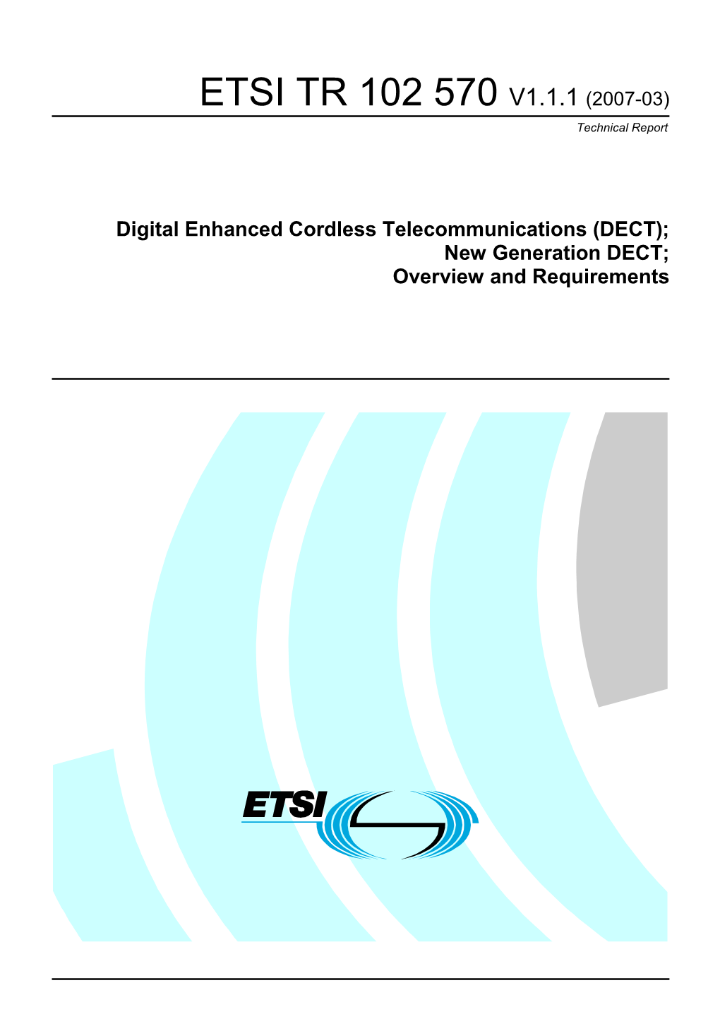 DECT); New Generation DECT; Overview and Requirements