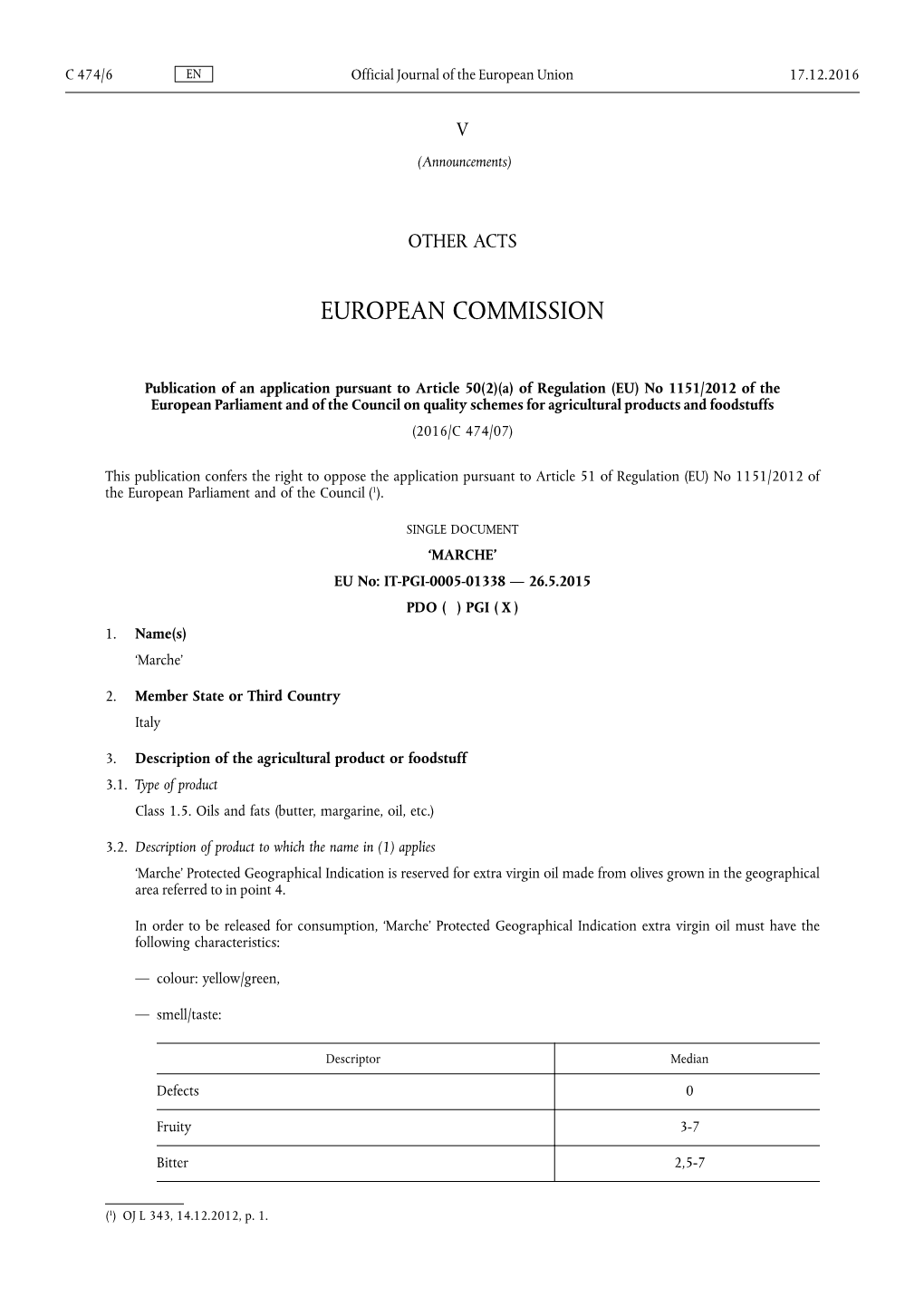 A) of Regulation (EU) No 1151 /2012 of the European Parliament and of the Council on Quality Schemes for Agricultural Products and Foodstuffs (2016/C 474/07