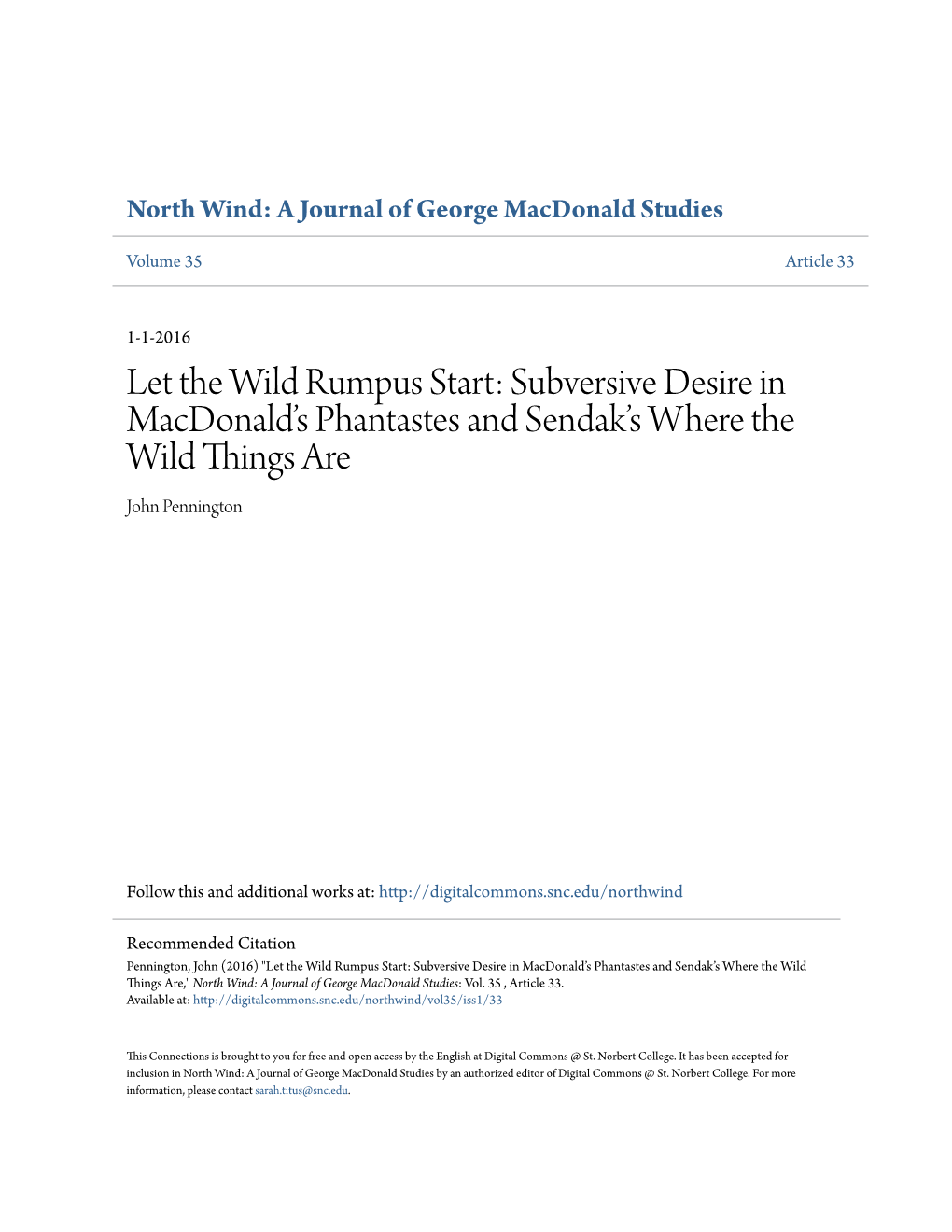 Let the Wild Rumpus Start: Subversive Desire in Macdonald’S Phantastes and Sendak’S Where the Wild Things Are John Pennington