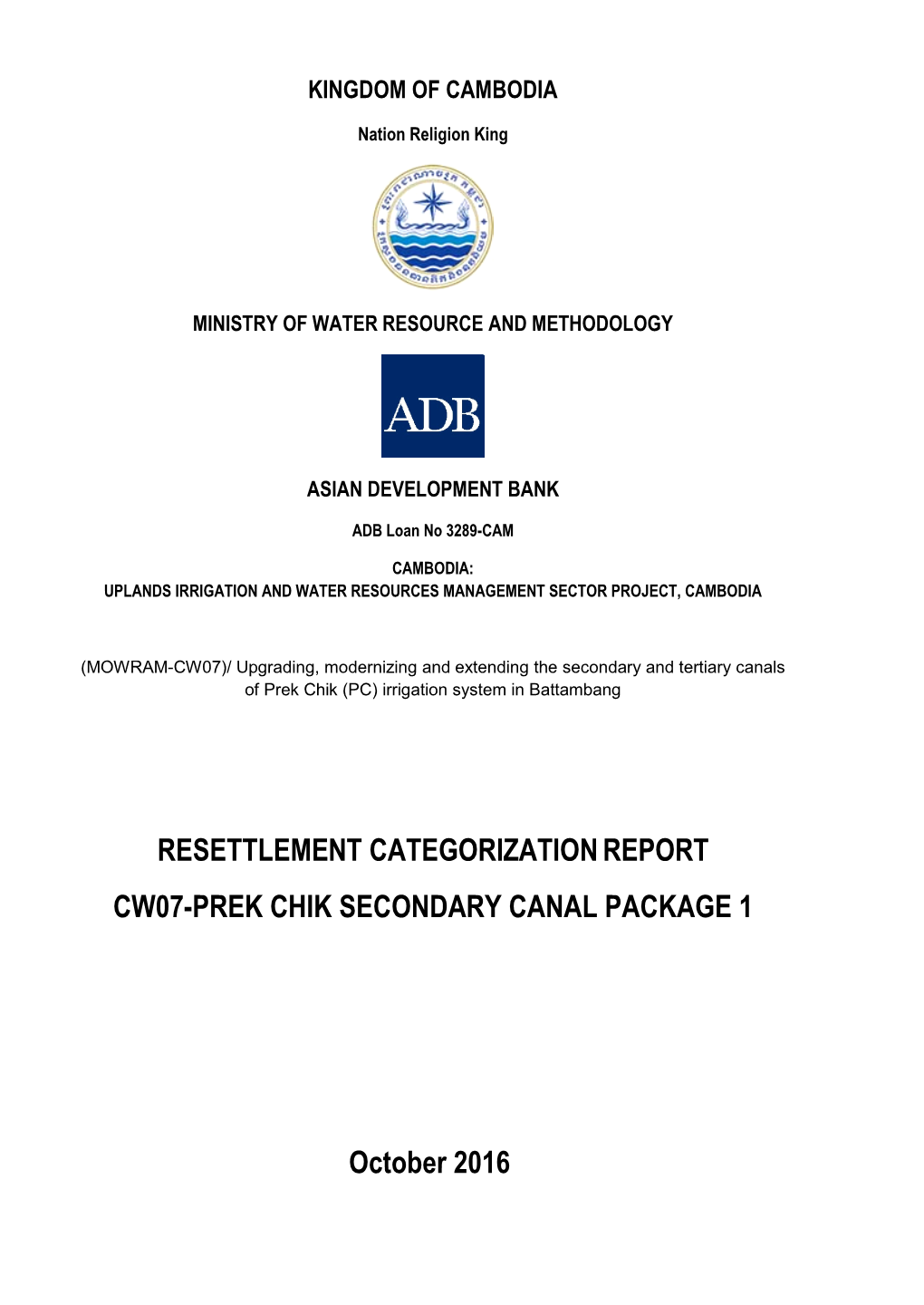 Resettlement Categorization Report (CW07)