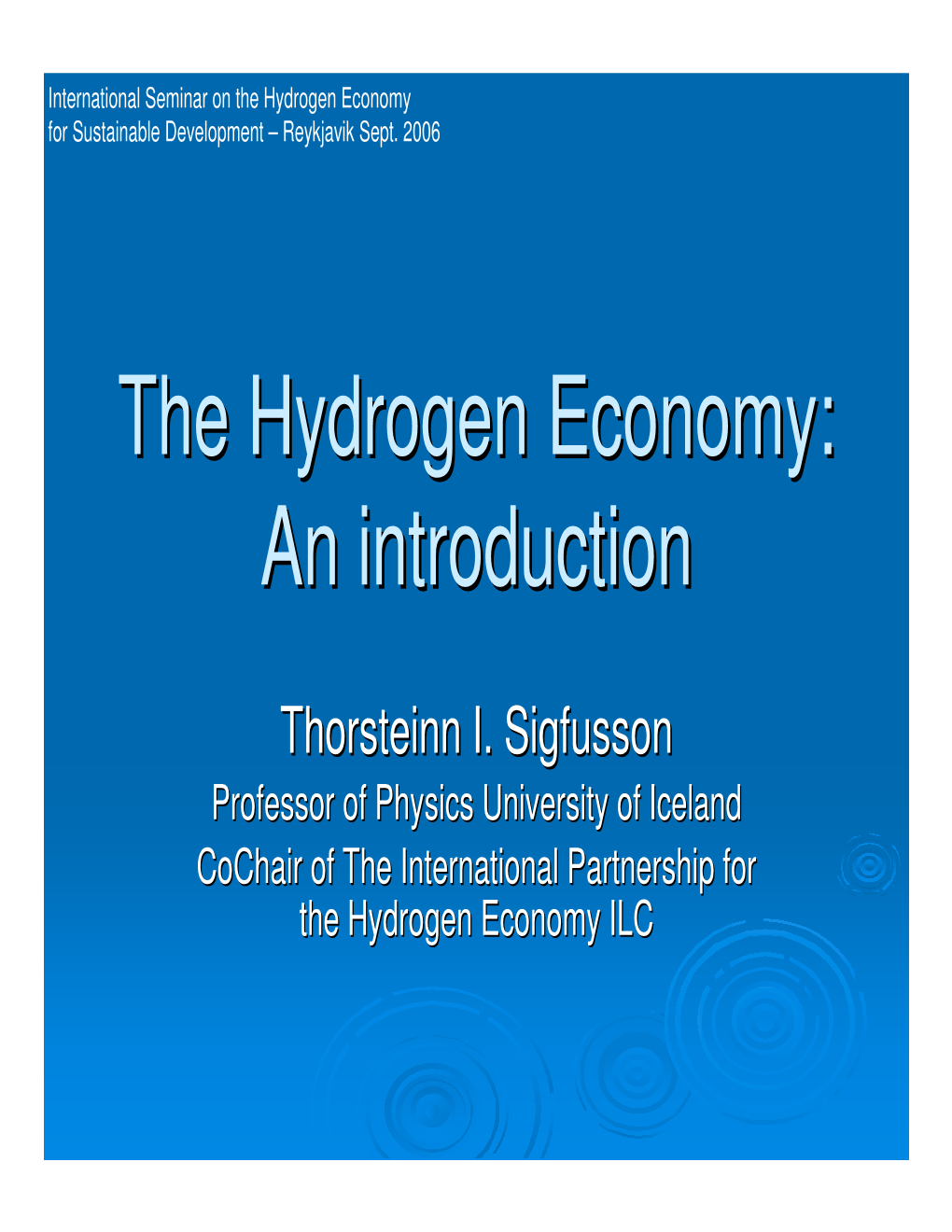 The Hydrogen Economy: an Introduction