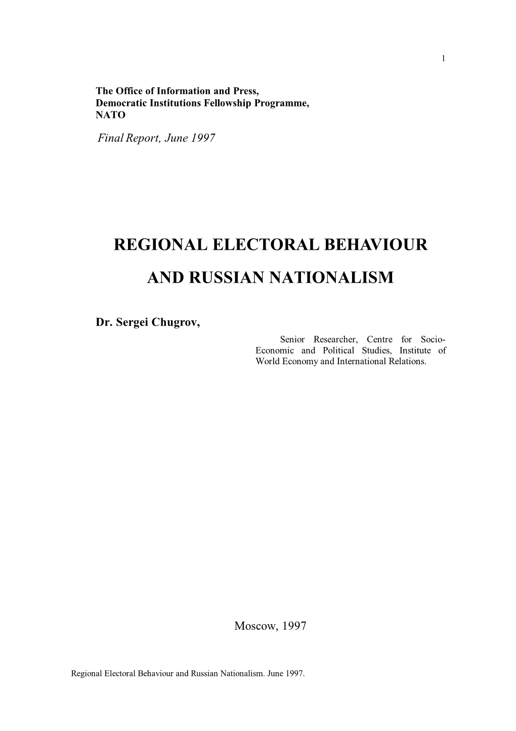 Regional Electoral Behaviour and Russian Nationalism