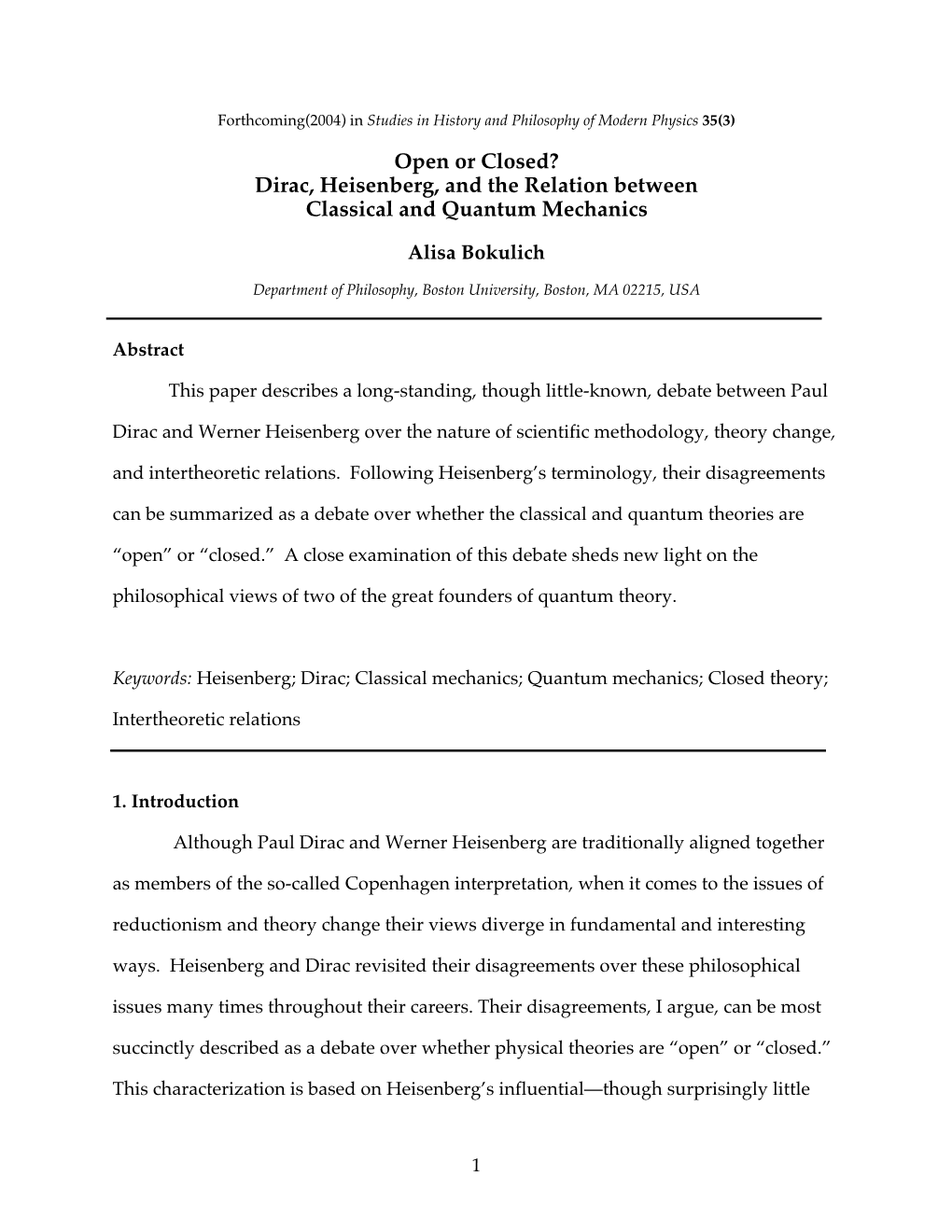 Open Or Closed? Dirac, Heisenberg, and the Relation Between Classical and Quantum Mechanics