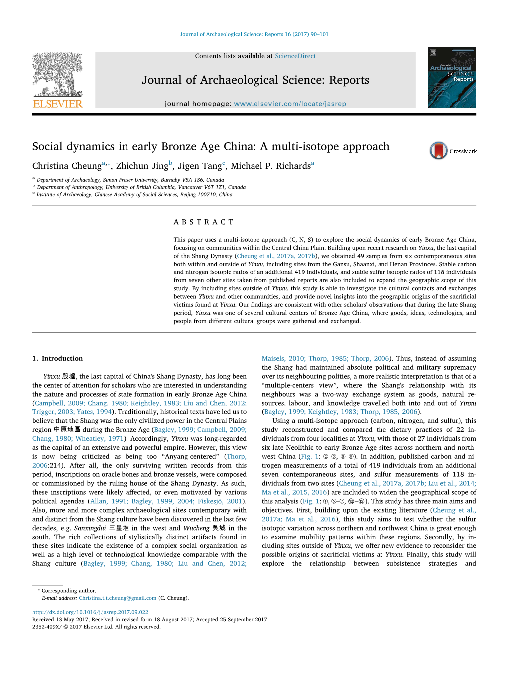 Social Dynamics in Early Bronze Age China: a Multi-Isotope Approach MARK ⁎ Christina Cheunga, , Zhichun Jingb, Jigen Tangc, Michael P