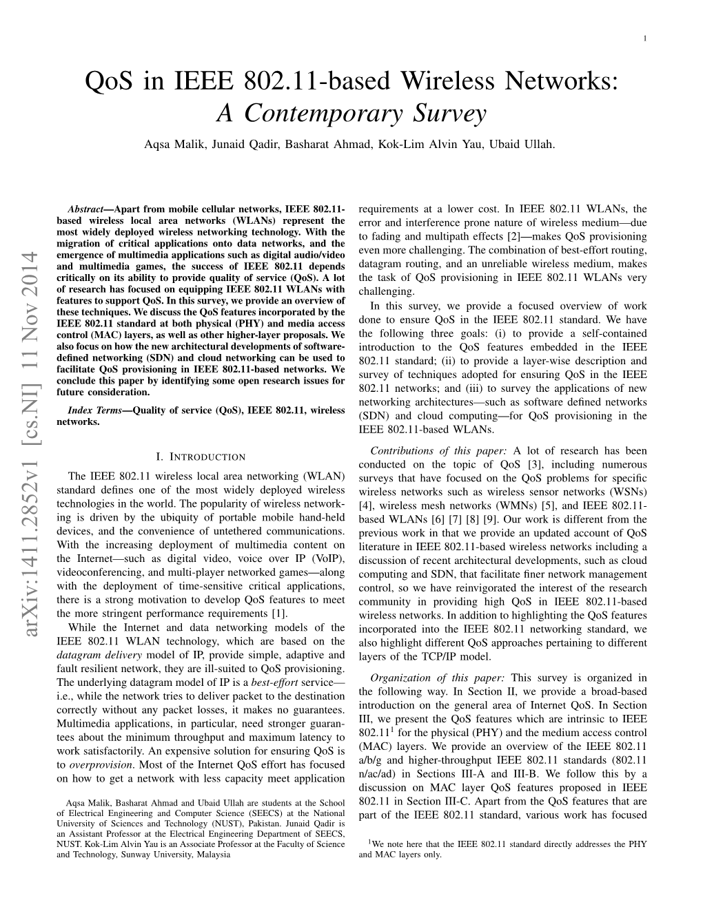 Qos in IEEE 802.11-Based Wireless Networks: a Contemporary Survey Aqsa Malik, Junaid Qadir, Basharat Ahmad, Kok-Lim Alvin Yau, Ubaid Ullah